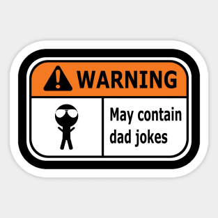 Warning May Contain Dad Jokes - Funny Sign Sticker